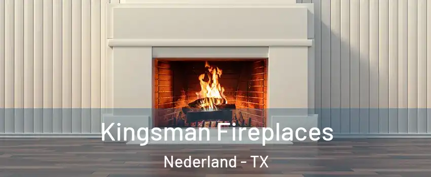  Kingsman Fireplaces Nederland - TX